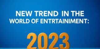 Eğlencenin Dünyasında Yeni Trendler: 2023’te Nelere Dikkat Etmeliyiz? New Trends in the World of Entertainment: What Should We Pay Attention to in 2023?