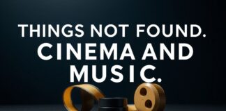 Sinemada ve Müziğde Bulunmayan Şeyler: Bir Editörün Düşünceleri Things Not Found in Cinema and Music: Thoughts of an Editor